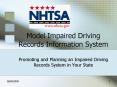 Model Impaired Driving Records Information System Promoting and Planning an Impaired Driving Records PowerPoint PPT Presentation