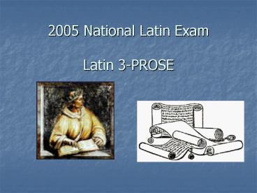 2005 National Latin Exam Latin 3PROSE