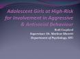Adolescent Girls at HighRisk for Involvement in Aggressive PowerPoint PPT Presentation