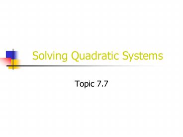 Solving Quadratic Systems