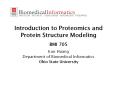 Introduction%20to%20Proteomics%20and%20Protein%20Structure%20Modeling%20BMI%20705 PowerPoint PPT Presentation