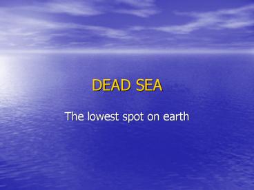 DEAD SEA