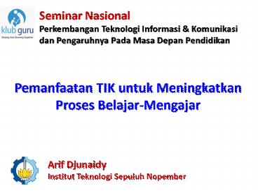 Pemanfaatan TIK untuk Meningkatkan Proses BelajarMengajar