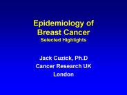 Epidemiology of Breast Cancer Selected Highlights