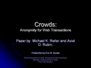 Crowds: Anonymity for Web Transactions