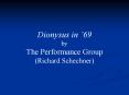 Dionysus in 69 PowerPoint PPT Presentation