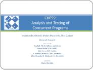 CHESS: Analysis and Testing of Concurrent Programs