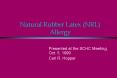 Natural Rubber Latex NRL Allergy PowerPoint PPT Presentation