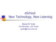 eSchool New Technology, New Learning