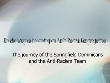 On the way to becoming an AntiRacist Congregation