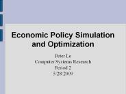 Economic Policy Simulation and Optimization