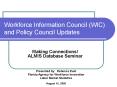Workforce Information Council (WIC) and Policy Council Updates PowerPoint PPT Presentation
