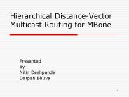 Hierarchical Distance-Vector Multicast Routing for MBone