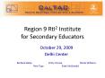 Region 9 RtI2 Institute for Secondary Educators PowerPoint PPT Presentation