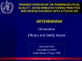 TRAINING WORKSHOP ON PHARMACEUTICAL QUALITY, GOOD MANUFACTURING PRACTICE AND BIOEQUIVALENCE WITH A FOCUS ON  ARTEMISININS PowerPoint PPT Presentation