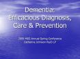 Dementia:%20Efficacious%20Diagnosis,%20Care%20 PowerPoint PPT Presentation