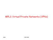 MPLS Virtual Private Networks (VPNs)