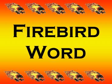 Firebird Word