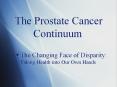 The Prostate Cancer Continuum PowerPoint PPT Presentation