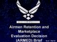Airmen Retention and Marketplace Evaluation Decision SrA PowerPoint PPT Presentation