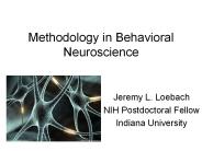 Methodology in Behavioral Neuroscience