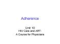 Adherence PowerPoint PPT Presentation