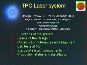 TPC Laser system