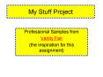 My Stuff Project PowerPoint PPT Presentation