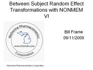 Between Subject Random Effect Transformations with NONMEM VI PowerPoint PPT Presentation