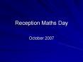 Reception Maths Day PowerPoint PPT Presentation