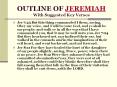OUTLINE%20OF%20JEREMIAH%20%20%20With%20Suggested%20Key%20Verses PowerPoint PPT Presentation