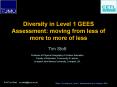 Diversity in Level 1 GEES Assessment: moving from less of more to more of less PowerPoint PPT Presentation
