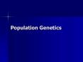Population Genetics PowerPoint PPT Presentation