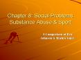Chapter 8: Social Problems Substance Abuse PowerPoint PPT Presentation