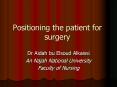 Positioning the patient for surgery PowerPoint PPT Presentation