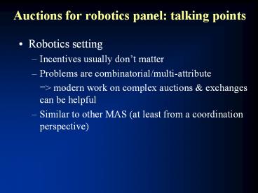 Auctions for robotics panel: talking points