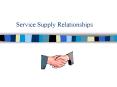 Service Supply Relationships PowerPoint PPT Presentation