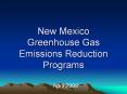 New Mexico Greenhouse Gas Emissions Reduction Programs PowerPoint PPT Presentation