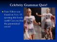 Celebrity Grammar Quiz PowerPoint PPT Presentation