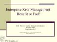 Enterprise Risk Management: Benefit or Fad? PowerPoint PPT Presentation