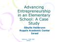 Advancing Entrepreneurship in an Elementary School: A Case Study PowerPoint PPT Presentation