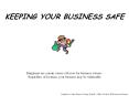 KEEPING%20YOUR%20BUSINESS%20SAFE PowerPoint PPT Presentation