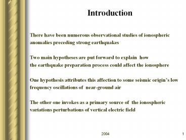 There have been numerous observational studies of ionospheric