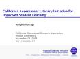 California Assessment Literacy Initiative for Improved Student Learning PowerPoint PPT Presentation