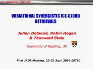 VARIATIONAL SYNERGISTIC ICE-CLOUD RETRIEVALS