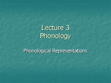 Lecture 3 Phonology