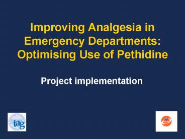 Improving Analgesia in Emergency Departments: Optimising Use of Pethidine