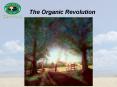 The Organic Revolution PowerPoint PPT Presentation