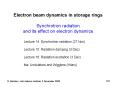 Electron beam dynamics in storage rings Synchrotron radiation and its effect on electron dynamics PowerPoint PPT Presentation