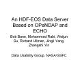 An%20HDF-EOS%20Data%20Server%20Based%20on%20OPeNDAP%20and%20ECHO PowerPoint PPT Presentation